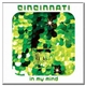 Cincinnati - In My Mind